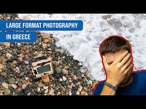 Large Format Landscape Photography in Greece Part 1 (BIG FAIL)